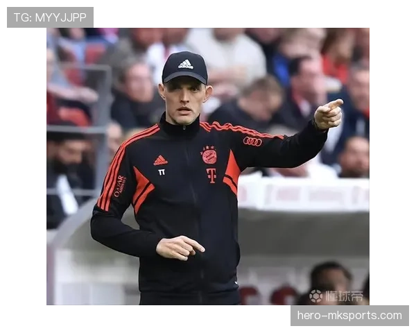 图赫尔战术革新显成效,强队攻防稳健再创辉煌 图赫尔战术革新显成效,强队攻防稳健再创辉煌